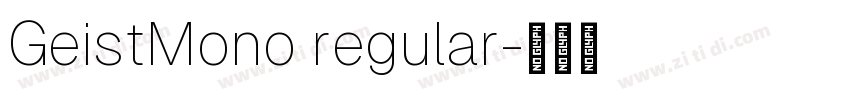 GeistMono regular字体转换